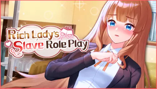 【ich Lady’s Slave Role Play富婆的奴隶角色扮演动态中文pc度盘1.8g】-久天堂游戏